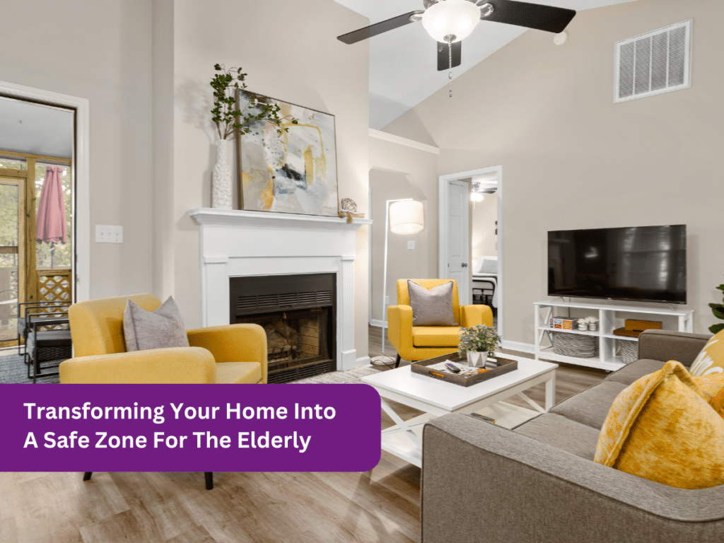Transforming Your Home Into a Safe Zone for the Elderly