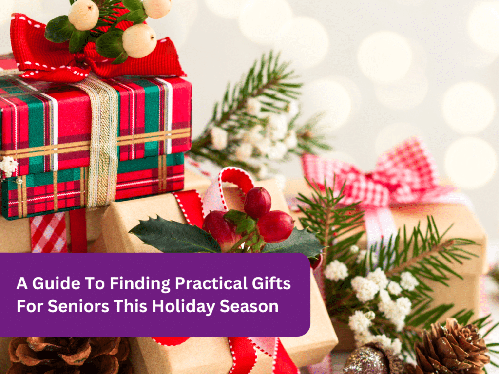 A Guide to Finding Practical Gifts for Seniors This Holiday Season