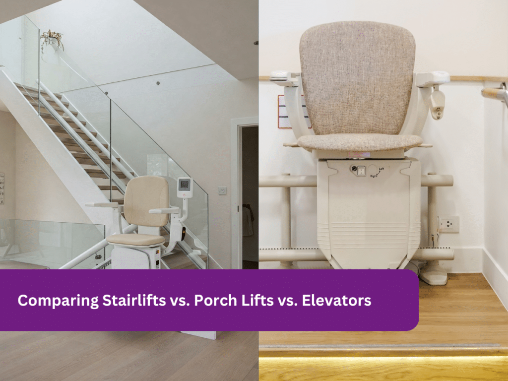 Comparing Stairlifts vs. Porch Lifts vs. Elevators